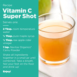 A recipe for a Vitamin C Super Shot made with Navitas Organics Camu Powder.