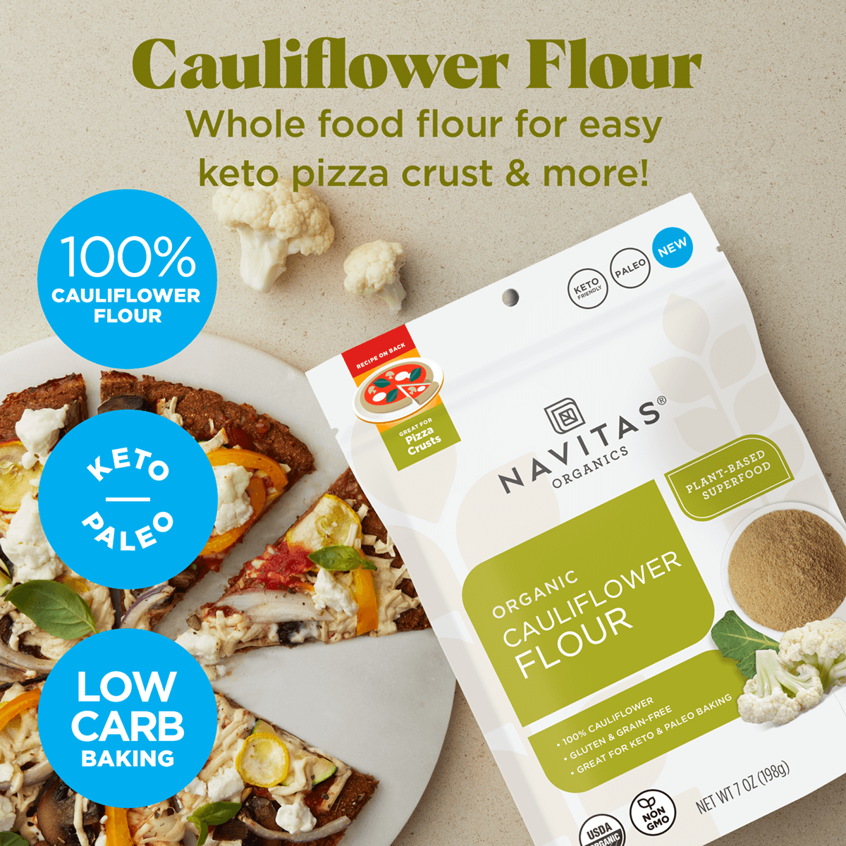 Navitas Cauliflower Flour. Whole food flour for easy keto pizza crust & more!
