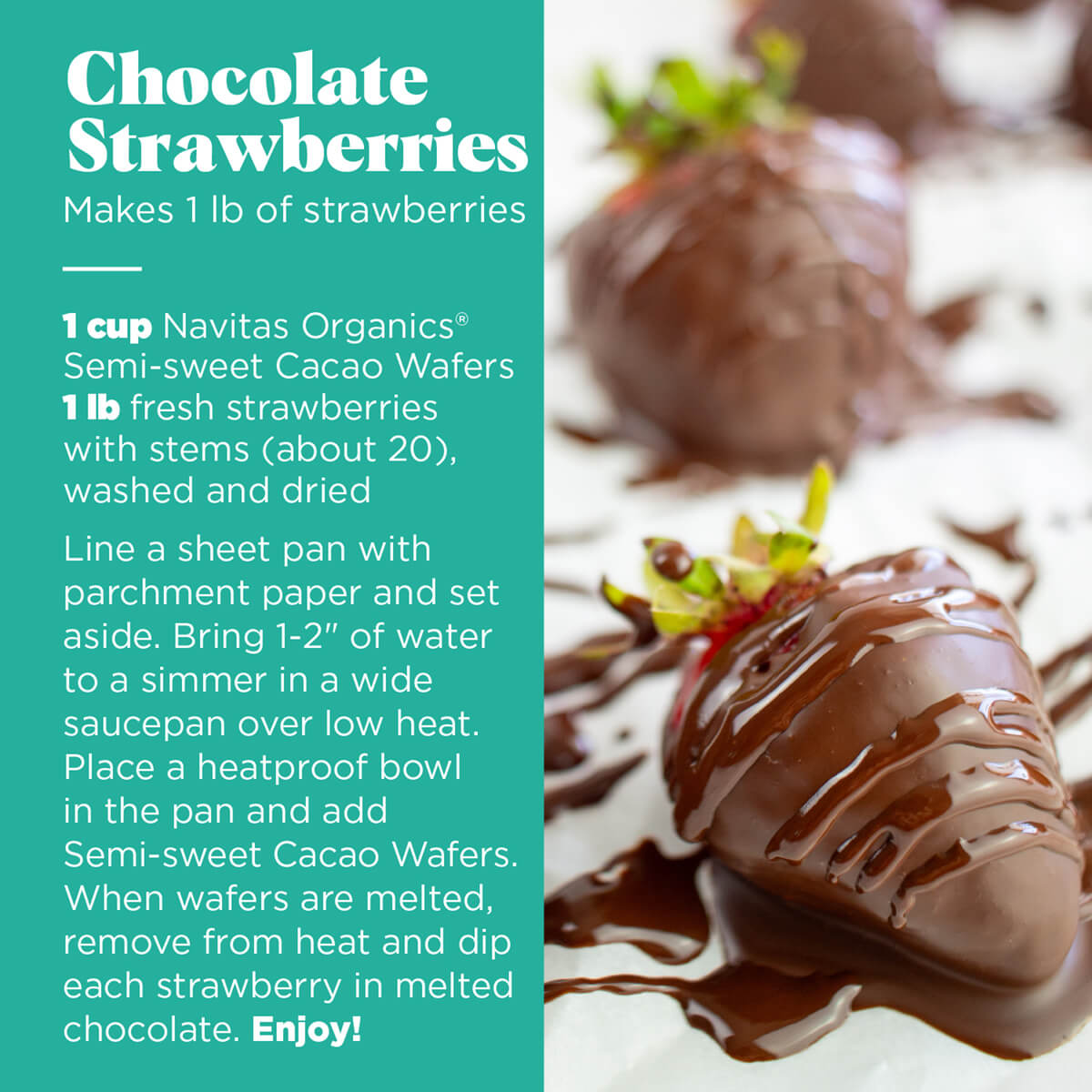 Chocolate strawberries recipe using Navitas Organics Semi-sweet Cacao Wafers.