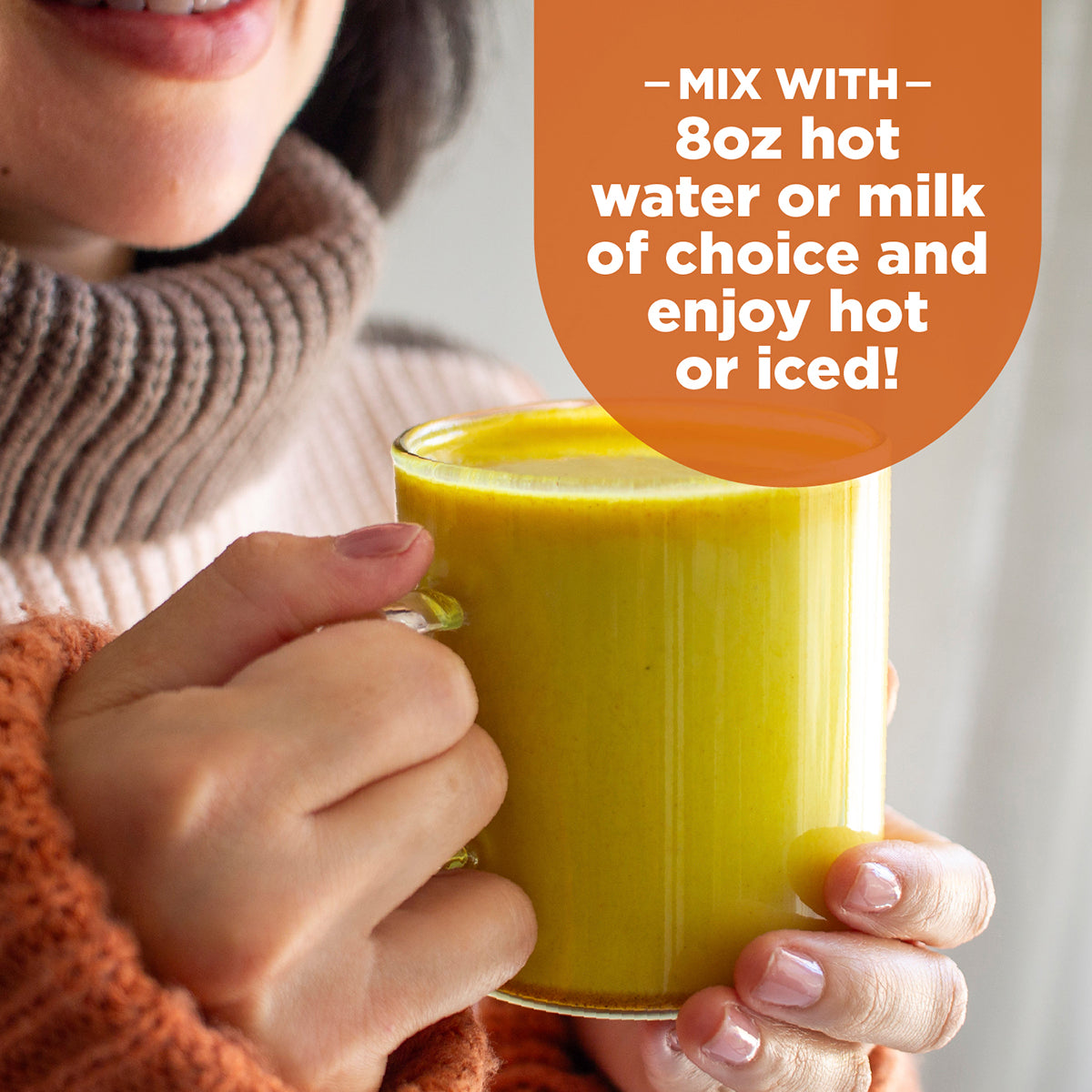 Mix with 8 oz. hot water or milk of choice and enjoy hot or iced!