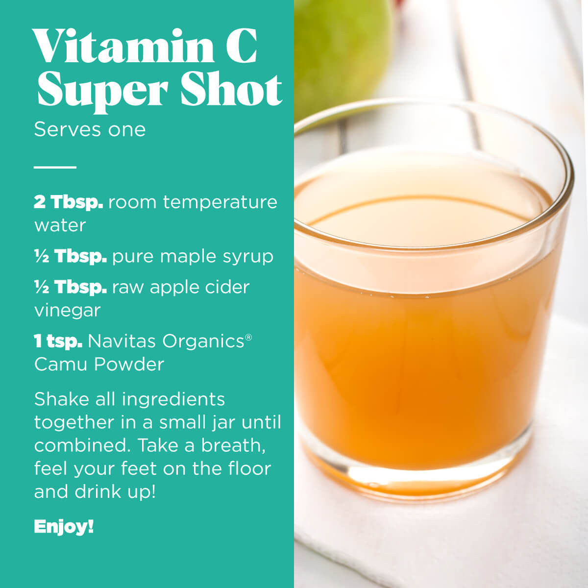 Vitamin C Super Shot Recipe made with Navitas Organics Camu Powder