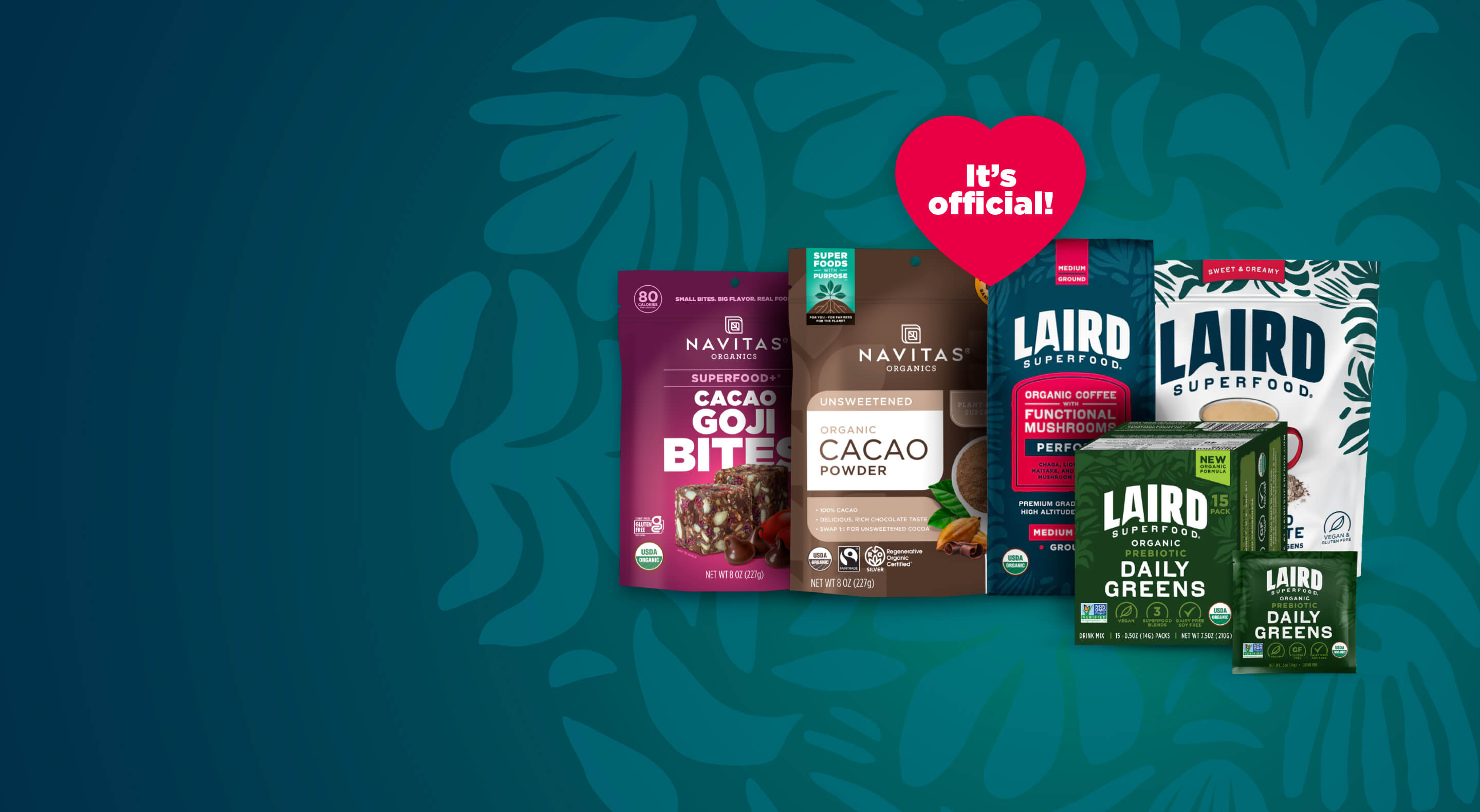 Collection of Navitas Organics and Laird Superfood packages on a teal background with a heart-shaped 'It's official!' banner.