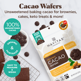 Use Navitas Organics 100% unsweetened Cacao Wafers for brownies, cakes, keto treats and more