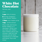 White Hot Chocolate Recipe using Navitas Organics Cacao Butter Wafers